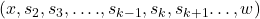 (x,s_2,s_3,….,s_{k-1},s_k,s_{k+1}…,w)